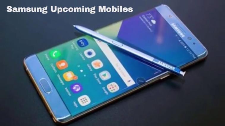 Samsung Upcoming Phones Price & Specs